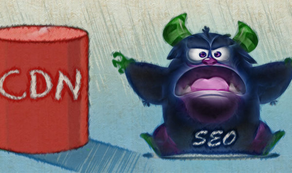 Are Content Delivery Networks (CDN) Good or Bad for SEO?